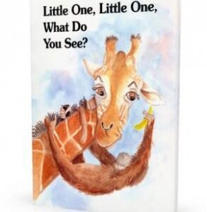 Little One, Little One, What Do You See?