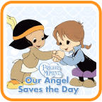 Precious Moments ™ : Our Angel Saves the Day!
